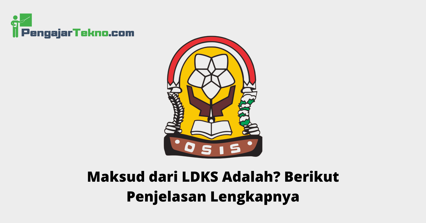 LDKS Adalah