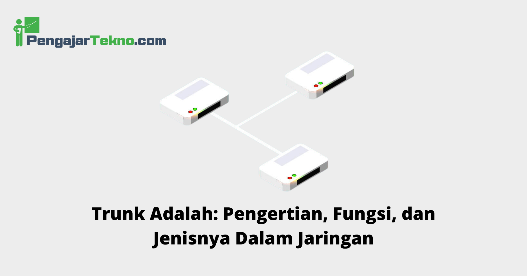 Trunk Adalah