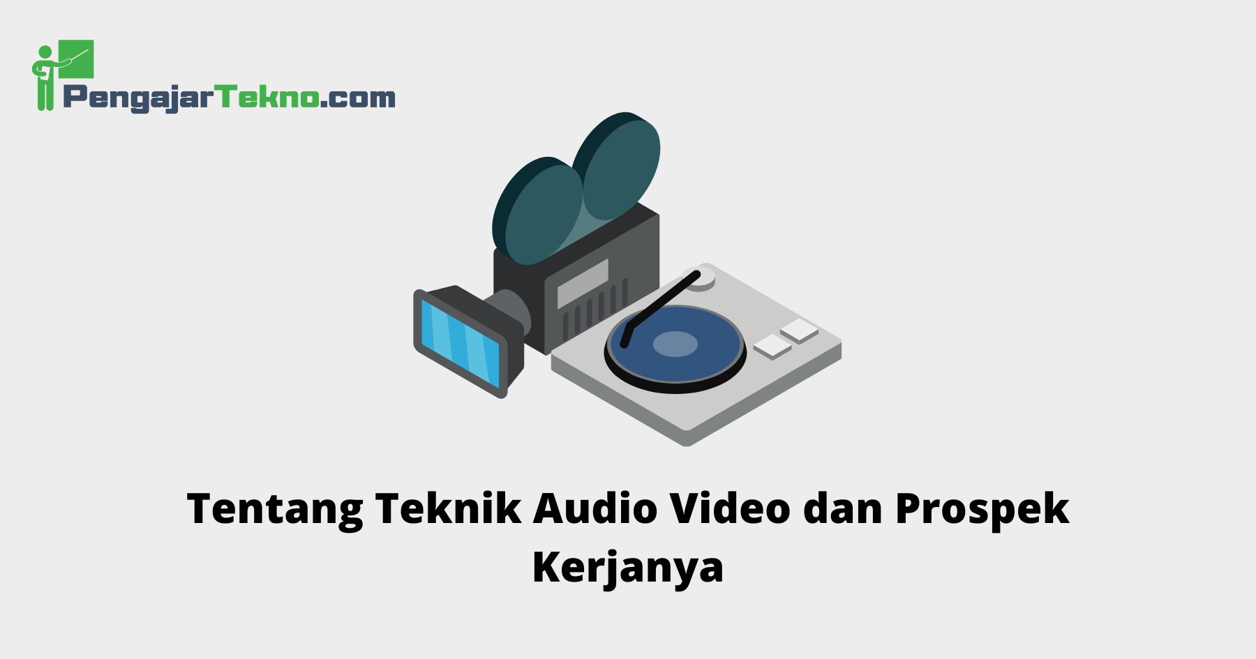 Teknik Audio Video