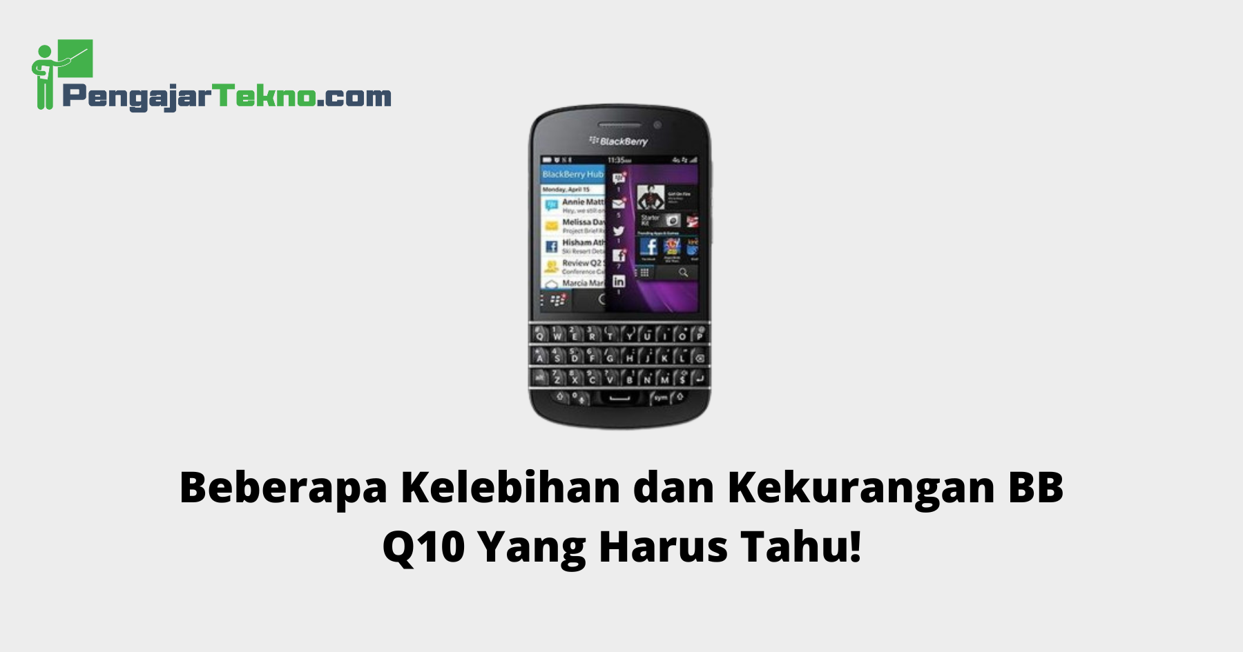 kelebihan dan kekurangan bb q10