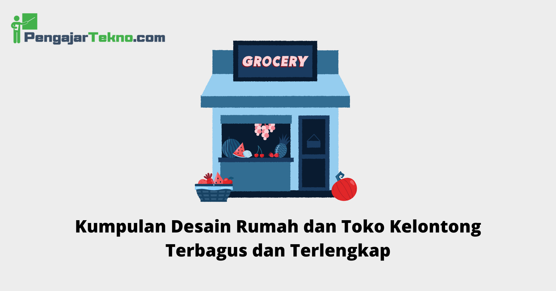 Desain Rumah dan Toko Kelontong